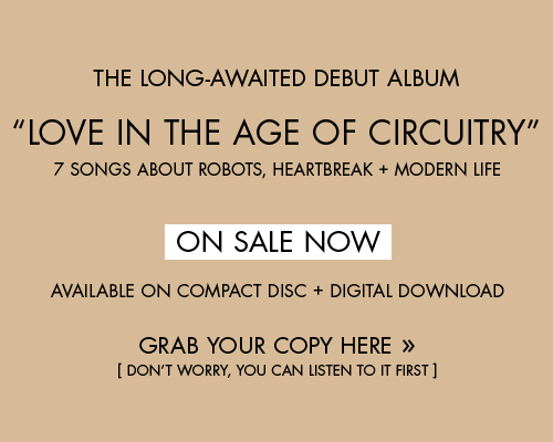 Check out the debut album from Andy Spain, Love In The Age Of Circuitry, Seven songs about robots, heartbreak and modern life. On sale now. Music available on CD and mp3 download.